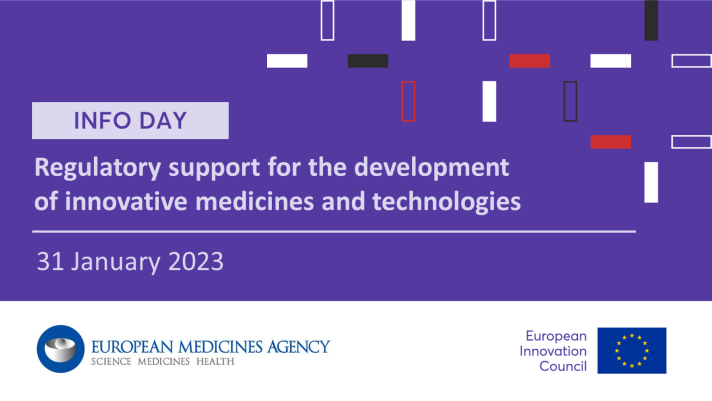 EIC – EMA Info Day: Regulatory support for the development of innovative medicines and technologies – January 31, 2023