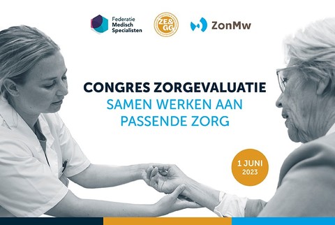 ZE&GG: Congres Zorgevaluatie ‘Samen werken aan passende zorg’