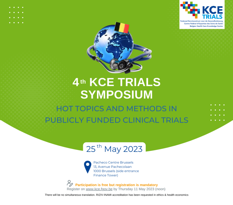 4th KCE Trials Symposium – Hot topics and methods in publicly funded clinical trials